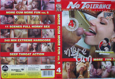 No Tolerance ** More Cum More Fun # 5 ** 4 Hours ** DVD