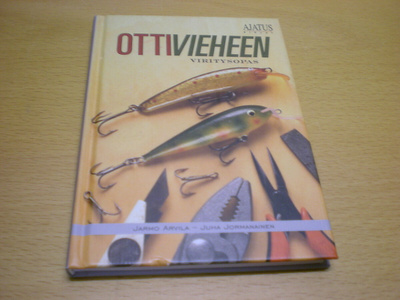 Jarmo Arvila - Juha Jormanainen: Ottivieheen viritysopas