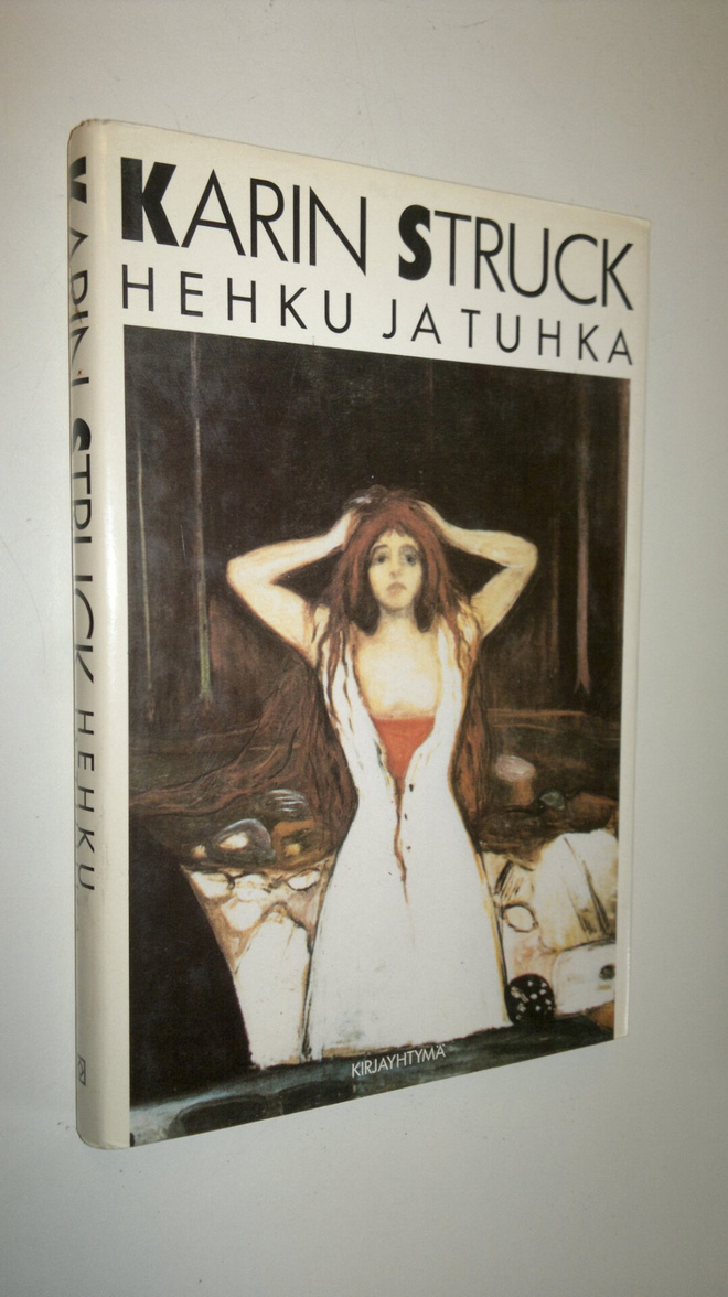 Karin Struck : Hehku ja tuhka
