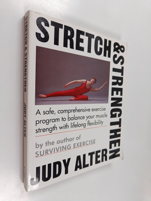 Judy Alter : Stretch and strengthen