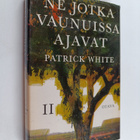 Patrick White : Ne jotka vaunuissa ajavat 2 - pikkukuva 1