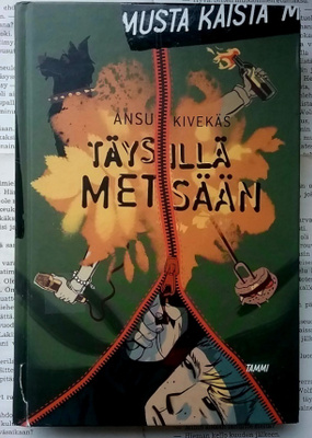 Ansu Kivekäs - Täysillä metsään (sid.)