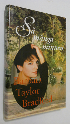 Barbara Taylor Bradford : Så många minnen