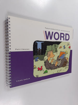 Ari Sainio : Microsoft Word : tekstinkäsittelyä selkokiel...