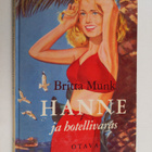 Britta Munk : Hanne ja hotellivaras : tyttöromaani - pikkukuva 1