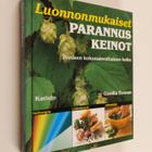 Gunilla Boman : Luonnonmukaiset parannuskeinot : ihmisen ... - pikkukuva 1