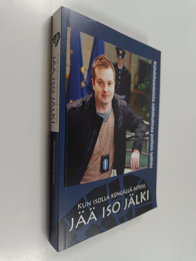 Kun isolla kengällä astuu, jää iso jälki : kahdeksantoist...