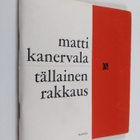 Matti Kanervala : Tällainen rakkaus : runoja - pikkukuva 1
