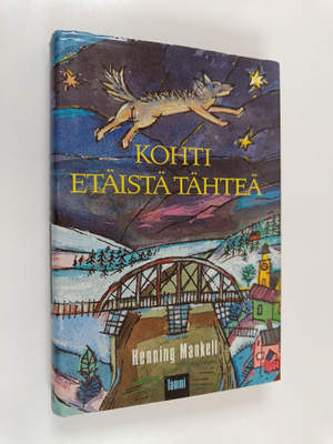Henning Mankell : Kohti etäistä tähteä