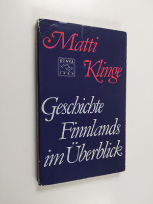 Matti Klinge : Geschichte Finnlands im Uberblick