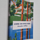 Magnus Londen : Come to Finland! : paradise calling : tra... - pikkukuva 1