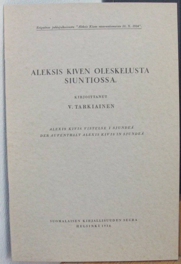 V. Tarkiainen: Aleksis Kiven oleskelusta Siuntiossa