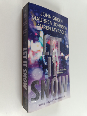 John Green : Let it snow : three holiday romances