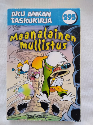 Maanalainen mullistus Aku Ankka taskukirja 295