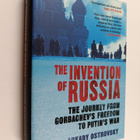 Arkady Ostrovsky : The invention of Russia : the journey ... - pikkukuva 1
