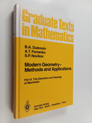 A.T. Fomenko ym. : Modern Geometry - Methods and Applicat...