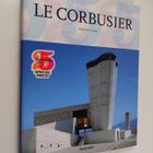 Jean-Louis Cohen : Le Corbusier - 1887 - 1965 ; die Lyrik... - pikkukuva 1
