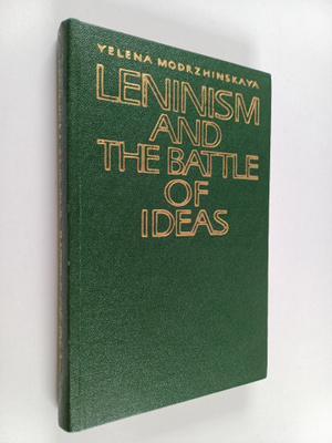 Yelena Modrzhinskaya : Leninism and the battle of ideas