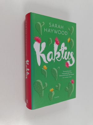 Sarah Haywood : Kaktus