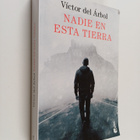 Victor del Arbol : Nadie en esta tierra - pikkukuva 1