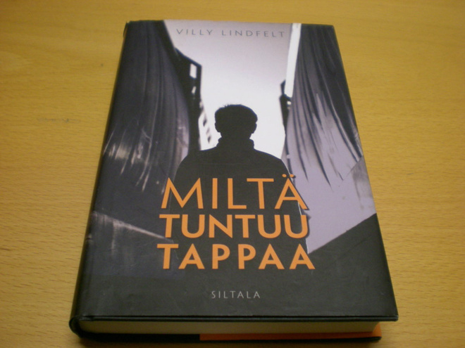 Villy Lindfelt: Miltä tuntuu tappaa
