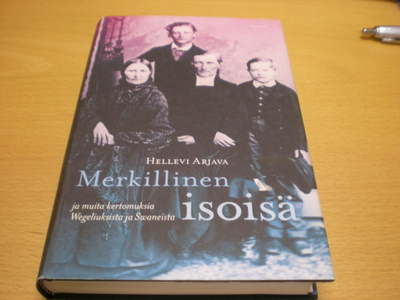 Hellevi Arjava: Merkillinen isoisä ja muita kertomuksia Wege