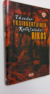 Theodor Kallifatides : Yksinkertainen rikos