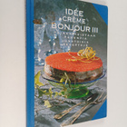 Uura Hagberg : Idee Creme bonjour 3 - toinen toistaan par... - pikkukuva 1
