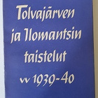 E.W.Kukkonen: Tolvajärven ja Ilomantsin taistelut vv 1939-40 - pikkukuva 1