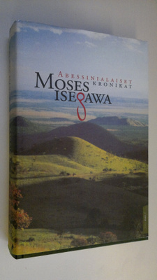 Moses Isegawa : Abessinialaiset kronikat