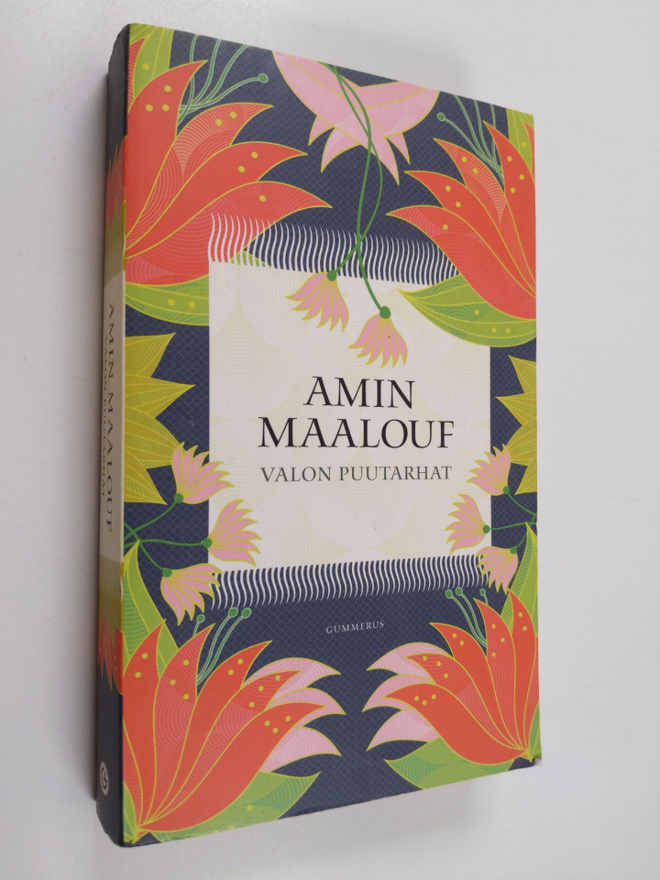Amin Maalouf : Valon puutarhat