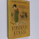 Marta Keravuori : Kirsikankukkia : Japanin klassillisten ... - pikkukuva 1
