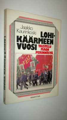 Jaakko Kaurinkoski : Lohikäärmeen vuosi : taistelu Maon p...