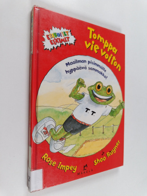 Rose Impey : Tomppa vie voiton : maailman pisimmälle hypp...