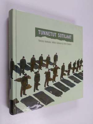 Tommi Hoikkala : Tunnetut sotilaat : varusmiehen kokemus ...