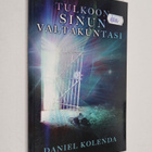 Daniel Kolenda : Tulkoon sinun valtakuntasi : usko ja ruk... - pikkukuva 1