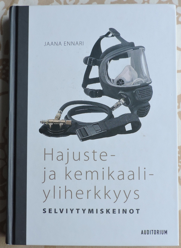 Jaana Ennari: Hajuste- ja kemikaaliyliherkkyys