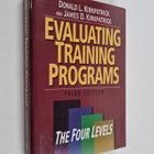 Donald L. Kirkpatrick : Evaluating training programs : th... - pikkukuva 1