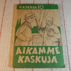KASKUJA 10. AIKAMME KASKUJA 1951 - pikkukuva 1