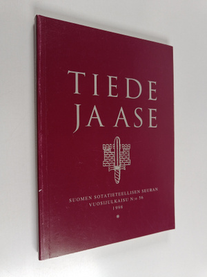 Tiede ja ase 56 : Suomen sotatieteellisen seuran vuosijul...