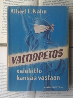 Albert E. Kahn - Valtiopetos: salaliitto kansaa vastaan