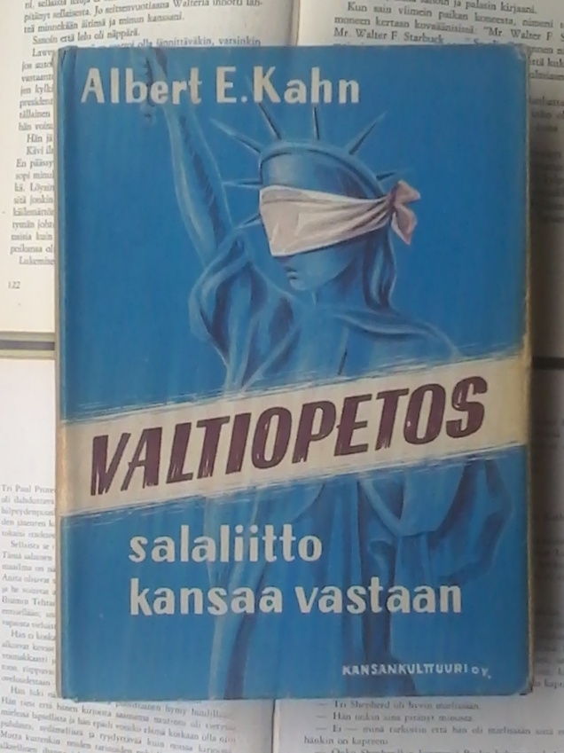 Albert E. Kahn - Valtiopetos: salaliitto kansaa vastaan