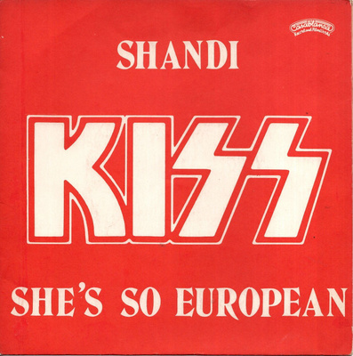 KISS: Shandi / She's So European  7" kannet