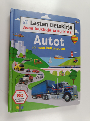 Lasten tietokirja : Autot ja muut kulkuneuvot