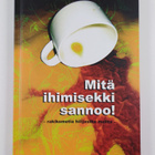 Heikki Niska : Mitä ihimisekki sannoo! : rakikometia hili... - pikkukuva 1
