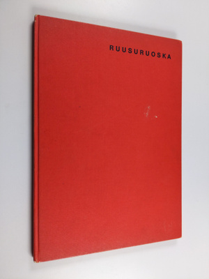 Alpo Jaakola : Ruusuruoska
