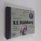 Sabira Stahlberg : K. E. Ståhlberg : fotograf, filmskapar... - pikkukuva 1