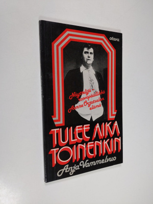 Anja Vammelvuo : Tulee aika toinenkin : näyttelijä-rosvop...