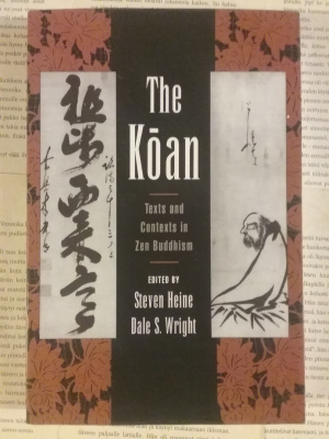 Heine, Wright - The Koan: Texts and Contents in Zen Buddhism