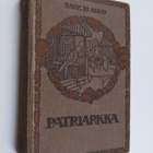 Santeri Alkio : Patriarkka : kuvausjakso 1870-luvulta - pikkukuva 1